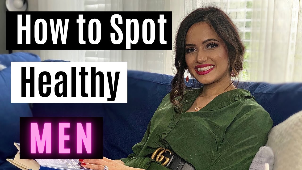 How to Spot Healthy Men While Rotational Dating (Green Flags!)