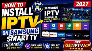 How to Install IPTV on Samsung Smart TV (Tizen OS) — Step by Step 2027