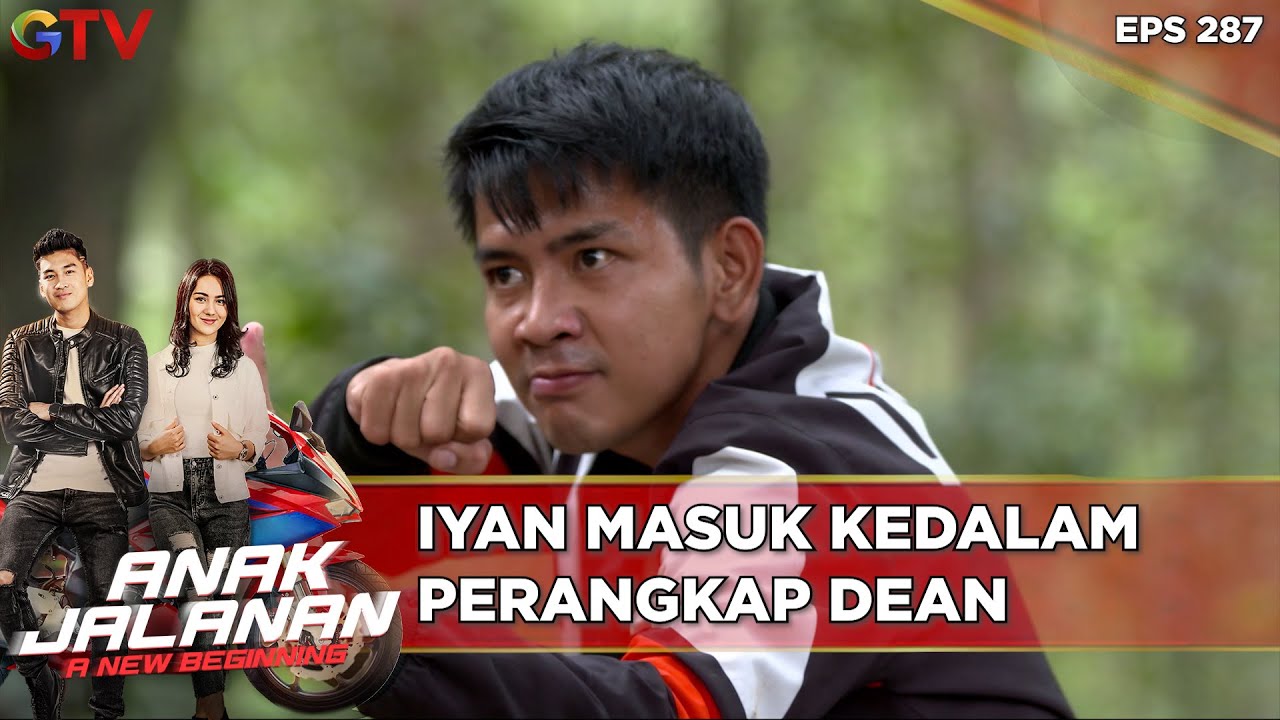 Iyan Masuk Kedalam Perangkap Dean - Anak Jalanan A New Beginning
