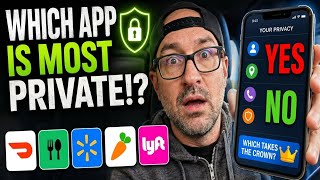 Which App Is Most Private!? Doordash vs. Uber Eats vs. Spark vs. Instacart vs. Lyft