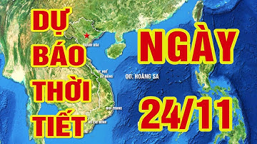 Dự báo thời tiết ngày 24/11/2020 Các tỉnh miền Bắc đón không khí lạnh và mưa dông