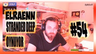 Elraenn -Stranded Deep Oynuyor