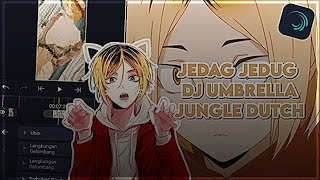 TUTORIAL JEDAG JEDUG ALIGHT MOTION DJ UMBRELLA JUNGLE DUTCH