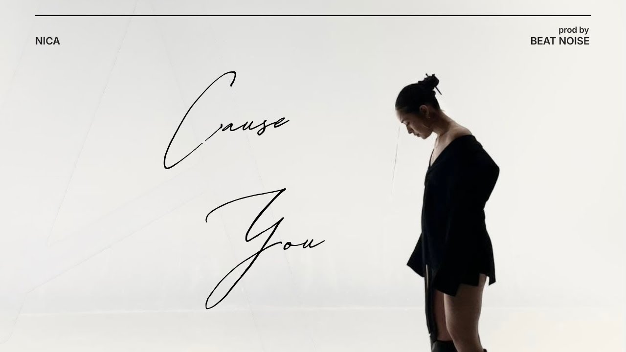 Watch CAUSE YOU - NICA on YouTube Watch CAUSE YOU - NICA on YouTube