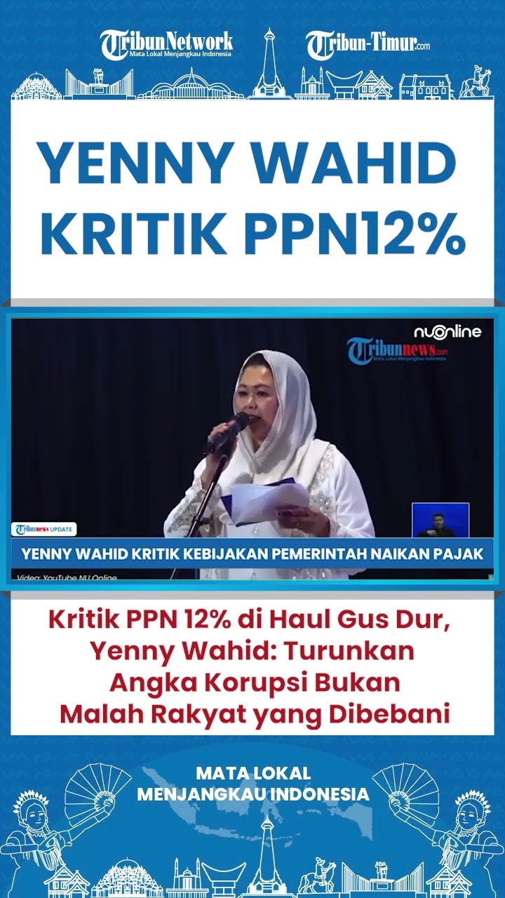 SHORT Ikut Bersuara Soal PPN 12 % Yenny Wahid: Turunkan Angka Korupsi Bukan Rakyat yang Dibebani!