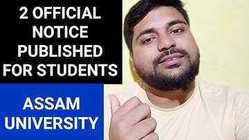 2 official notice published | Latest information | Assam University | Pranoy Roy