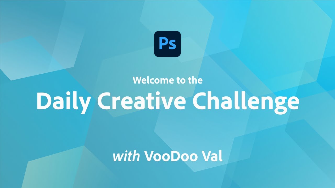Creative Encore: Photoshop Daily Creative Challenge - Welcome