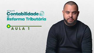 MINICURSO FECHAMENTO CONTÁBIL NA REFORMA TRIBUTÁRIA - AULA 1