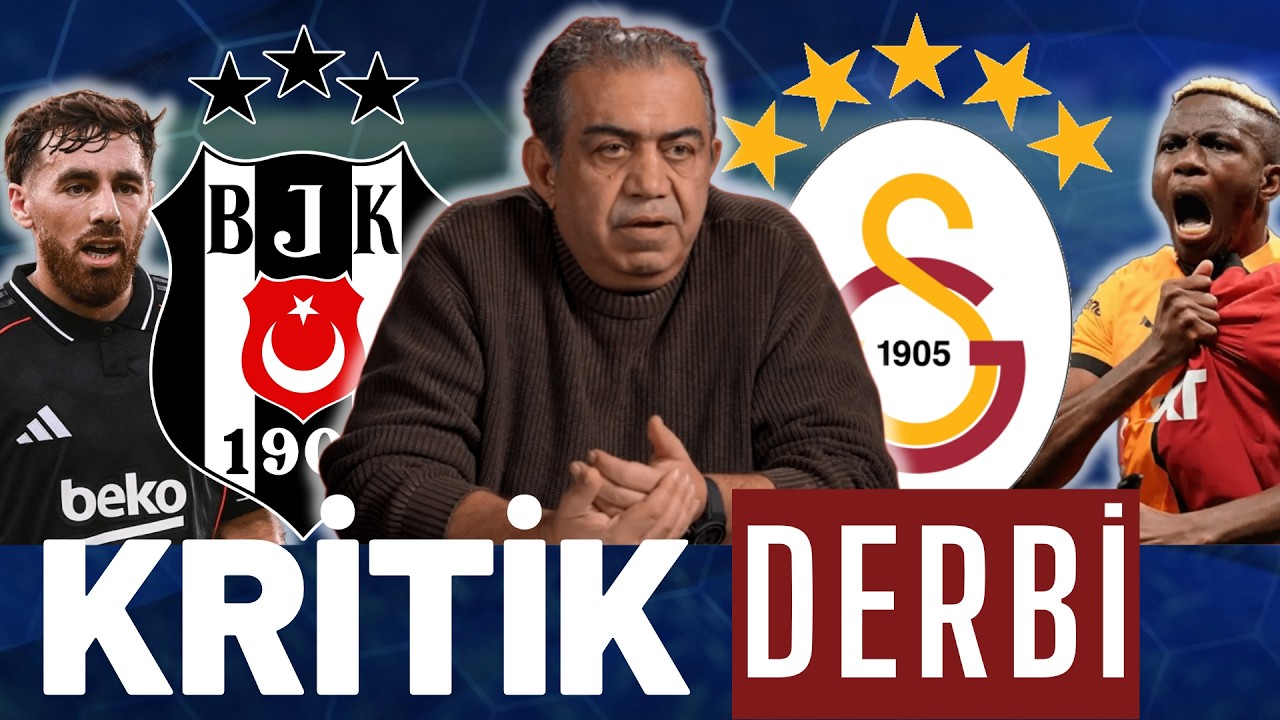 Beşiktaş Formu vs Galatasaray Favoriliği | Bülent Timurlenk Derbi Analizi