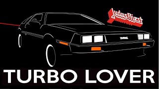 Judas Priest - Turbo Lover (DeLorean DMC-12)