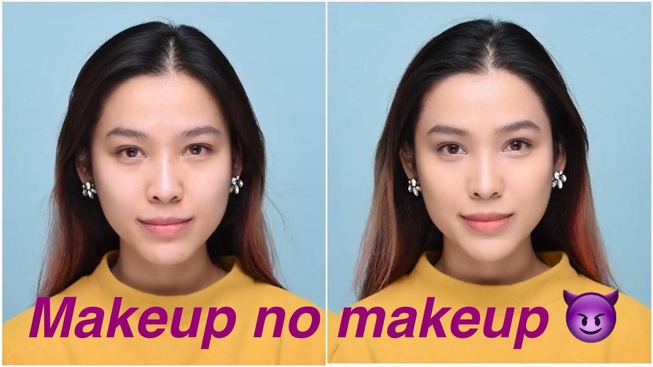 Makeup No Makeup - Trang Điểm Như Không Trang Điểm