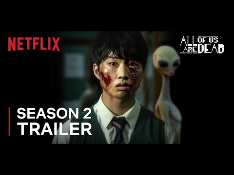 All Of Us Are Dead Season 2 Release Date, All Of Us Are Dead Season 2  Trailer