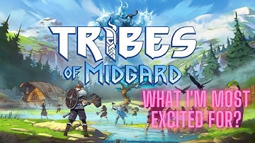 What excites me most about Tribes of Midgard