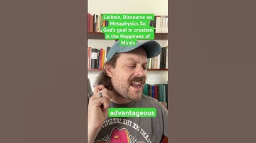 Leibniz, Discourse on Metaphysics 5a, God & the Happiness of Minds #metaphysics #philosophy #ethics