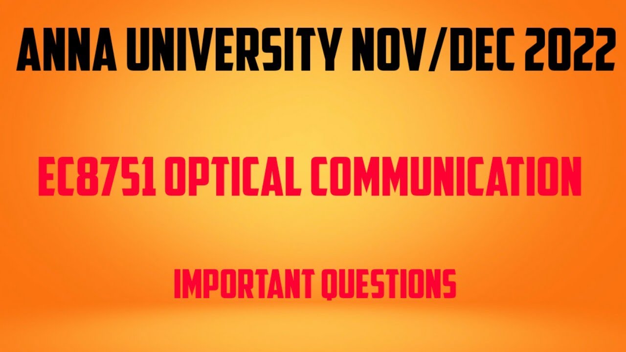 EC8751 OPTICAL COMMUNICATION IMPORTANT QUESTIONS ec8751 optical NOV