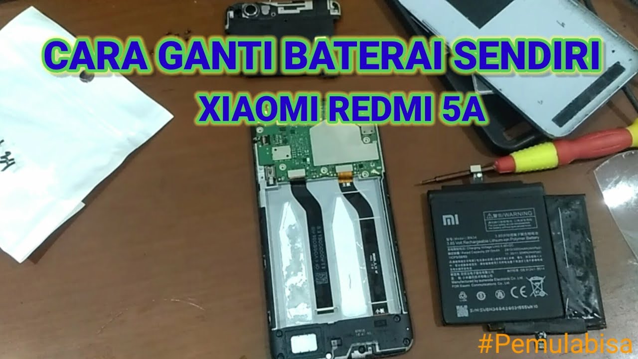 Ganti baterai Redmi 5a baterai BN34 