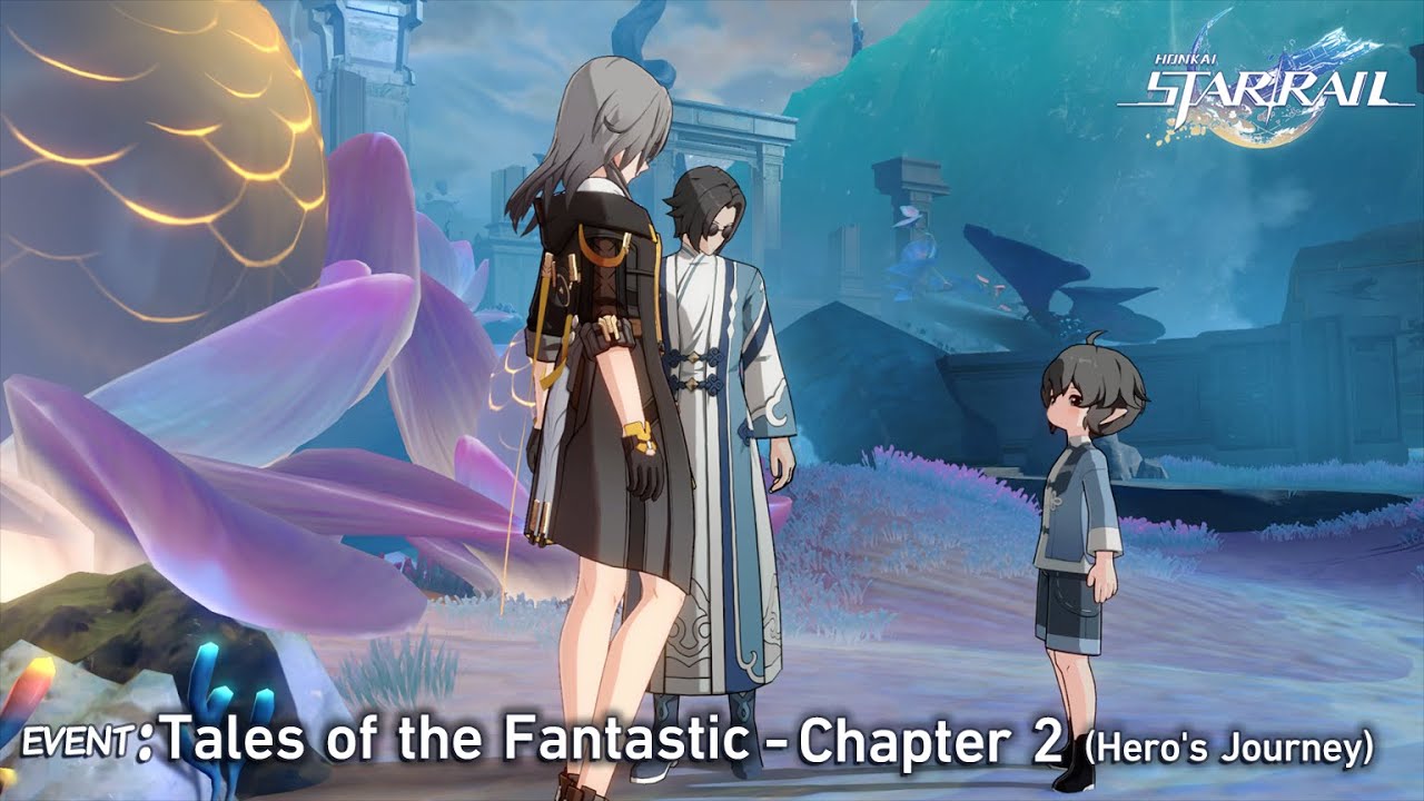 Star Rail - Tales of the Fantastic (Event) - Tales of the Fantastic