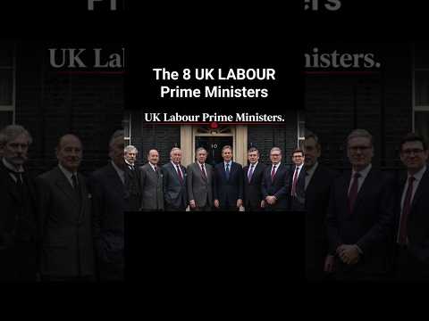 The 8 LABOUR UK Prime Ministers