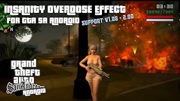 GTA SA || INSANITY OVERDOSE EFFECT HD - GTA SA ANDROID