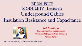 EE301-PGTP-Module-IV-Lecture2-Insulation resistance and Capacitance of underground cables