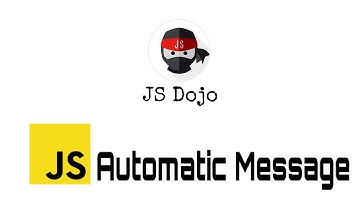 071 JavaScript Automatic Message | JS Dojo (Myanmar Version)