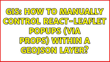 GIS: How to manually control react-leaflet popups (via props) within a GeoJSON layer?