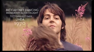McCartney's dancing - Monkberry Moon Delight in Tittenhurst Park - Linda Forever - Now and then