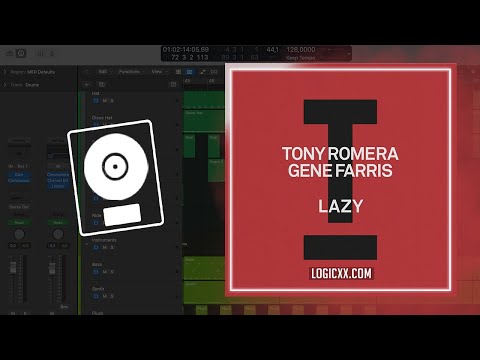 Tony Romera, Gene Farris - Lazy (Logic Pro Remake)