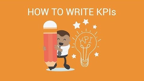 How to Write KPIs – 4 Step Approach