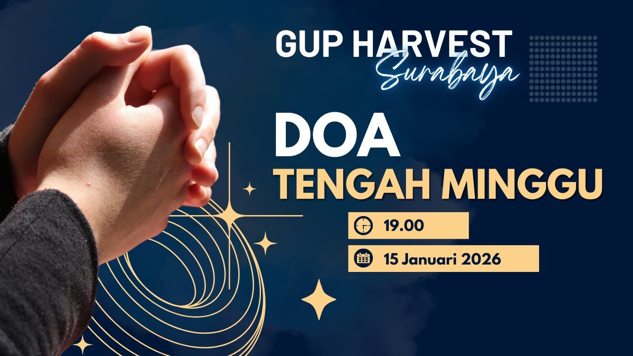 Doa Tengah Minggu 15 Januari 2026 | GUP Harvest Surabaya | Ps. Abraham Sanjaya