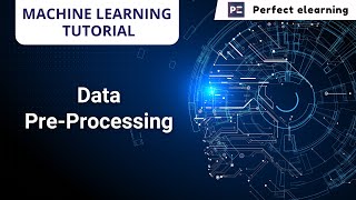 Data Pre Processing | Machine Learning Tutorial | Python Tutorial | Perfect eLearning
