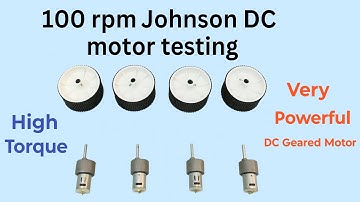 DC Motor 12 volt || 100 RPM Johnson Gear Motor Testing