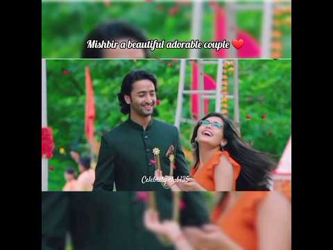 mishbir VM 💞yeh rishtey h pyar ke #mishbir #shaheersheikh #RheaSharma #youtubeshorts #shorts