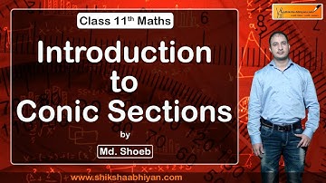 Introduction to Conic Sections-#CBSE Class 11 Maths
