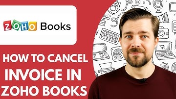 How To Cancel Invoice in Zoho Books 2025 (Step By Step)