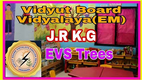 1159.Jr.KG,EVS,TREES | Vidyut Board Vidyalaya | BHAGYESH THAKKAR