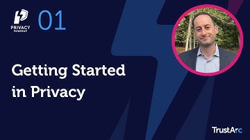 Getting Started in Privacy | Privacy PowerUp Series #1