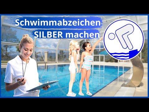 Schwimmabzeichen Silber /Schwimmabzeichen Silber was muss man machen?