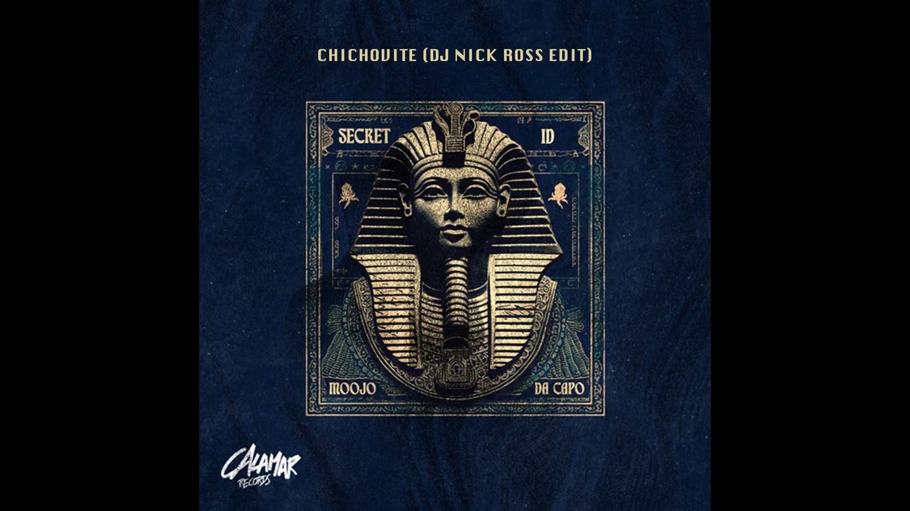 Da Capo, Moojo - Secret ID, Chichovite (Dj Nick Ross Edit) [Free Download]