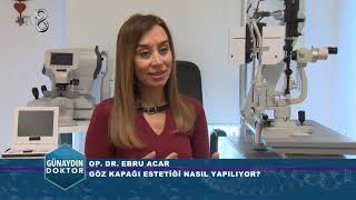 Op Dr Ebru Acar Göz Kapaği Esteti̇ği̇ Hakkinda Bi̇lgi̇lendi̇rme Yapiyor