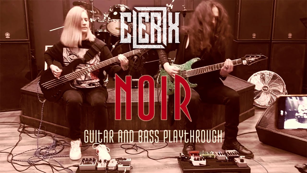 ELERIX - Noir (Guitar and Bass Playthrough)