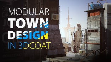 Modular Town Design in 3D Coat