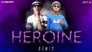 Heroine  Remix  Dj Nilanjan X Dj Choton  Bhojpuri  Neelkamal trending viral bhojpuriremix