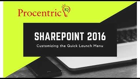 SharePoint 2016 customizing the Quick Launch Menu