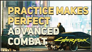 Advanced Combat Training Cyberpunk 2077 (Practice Makes Perfect)