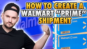 How to Build a WFS Walmart Version of Amazon FBA Shipment to get Walmart Prime