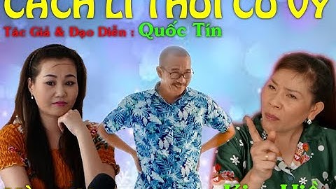Series Quốc Tín Cười : Cách Li Thời Cô Vy - Quốc Tín - Kim Hiền - Hằng Ny đoàn cải lương Hương Tràm