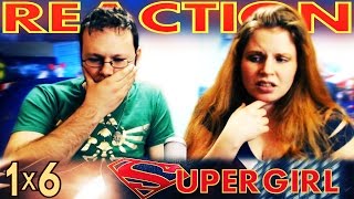 Supergirl 1x6 REACTION!! 'Red Faced'
