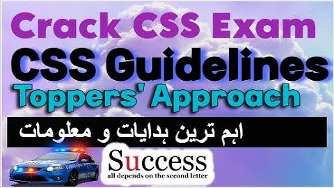 Crack CSS Exam : Important Guidelines | CSS Exam Preparation