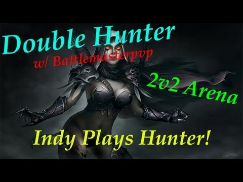 Double Hunter 2vs2 Arena - Independance - Patch 5.3 MoP Pvp